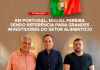 MIGUEL PEREIRA ARTICULA NOVOS INVESTIMENTOS DURANTE AGENDA OFICIAL EM LISBOA PORTUGAL